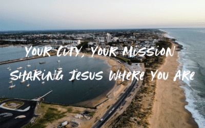 Day 3: Your City, Your Mission: Sharing Jesus Where You Are
