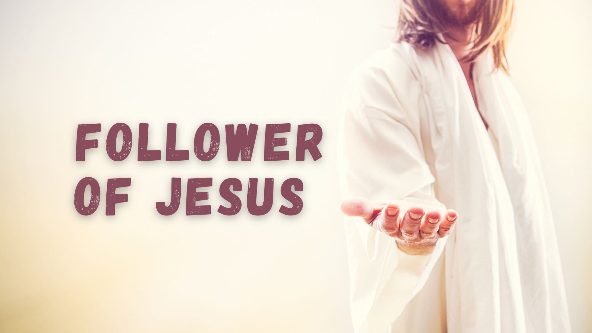 Follower of Jesus