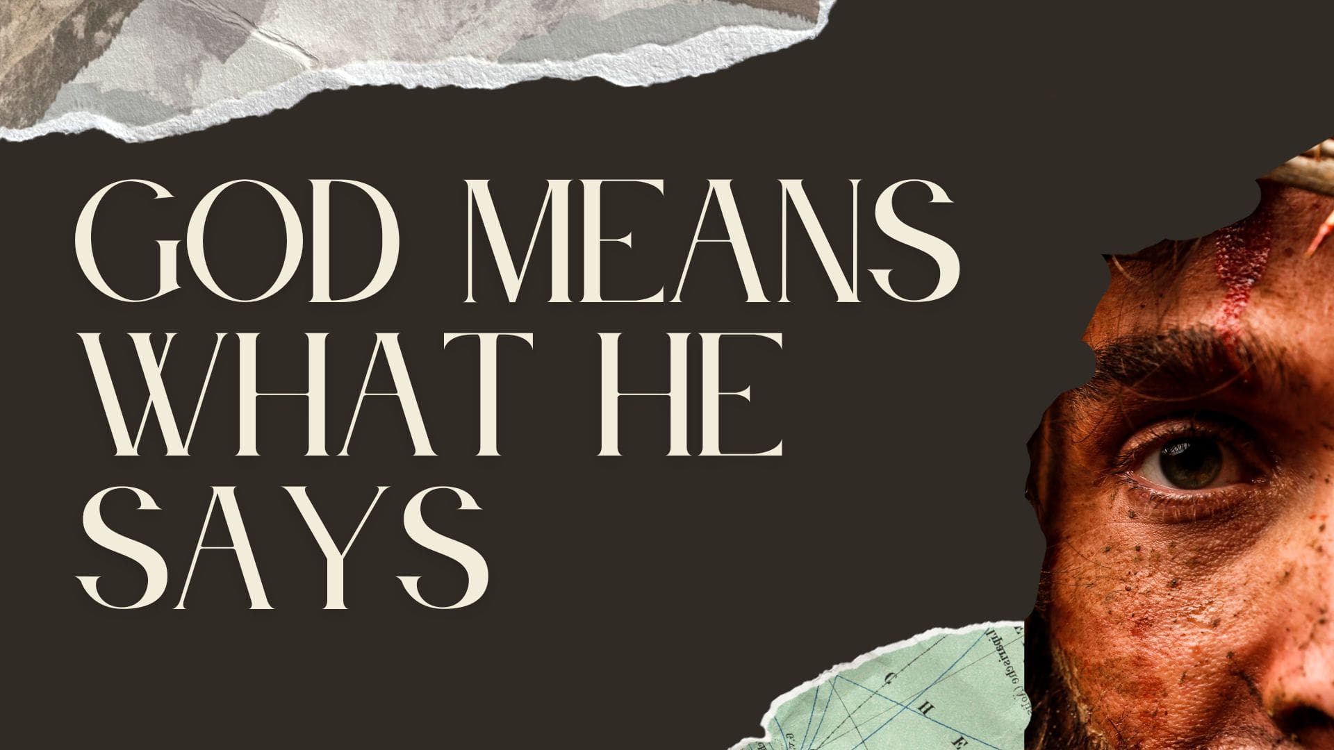 God Means What He Says