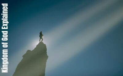 Kingdom of God Explained