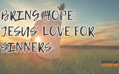 Gods Love for Sinners: Hope in the Midst of Doubt