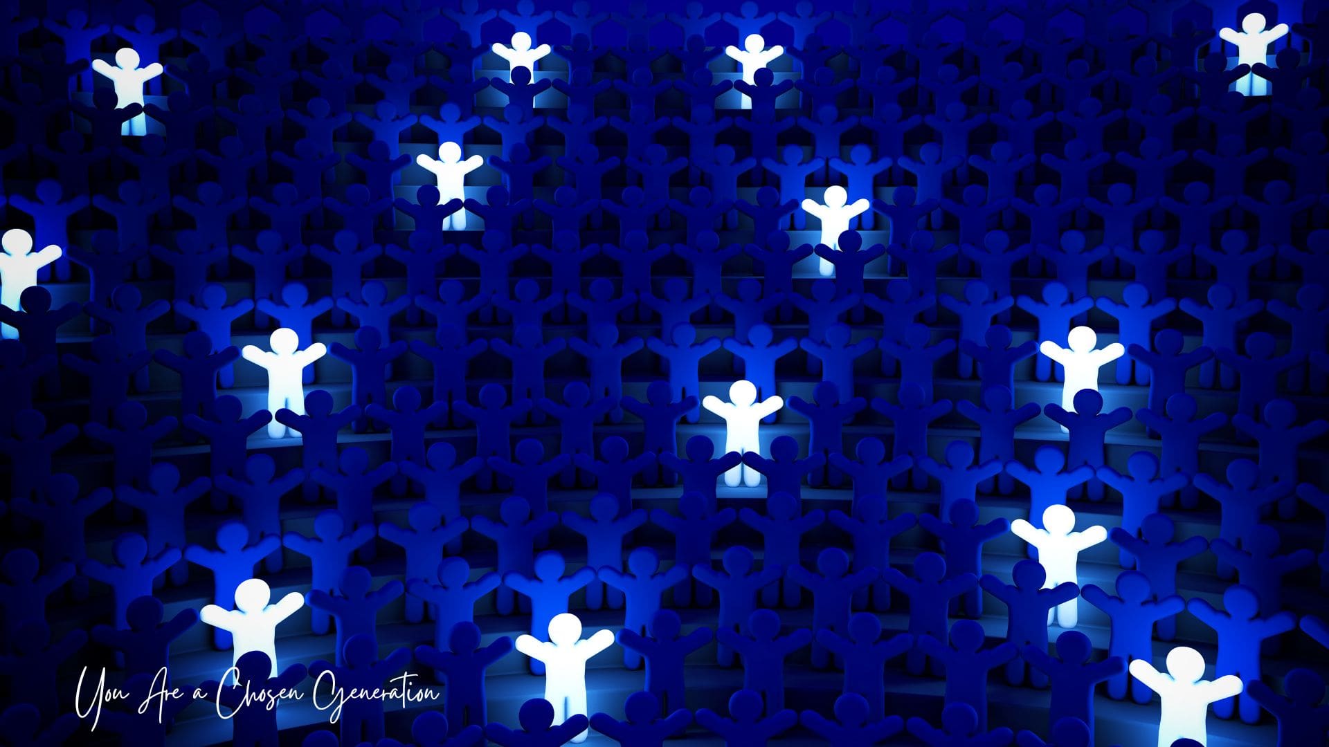 You Are a Chosen Generation