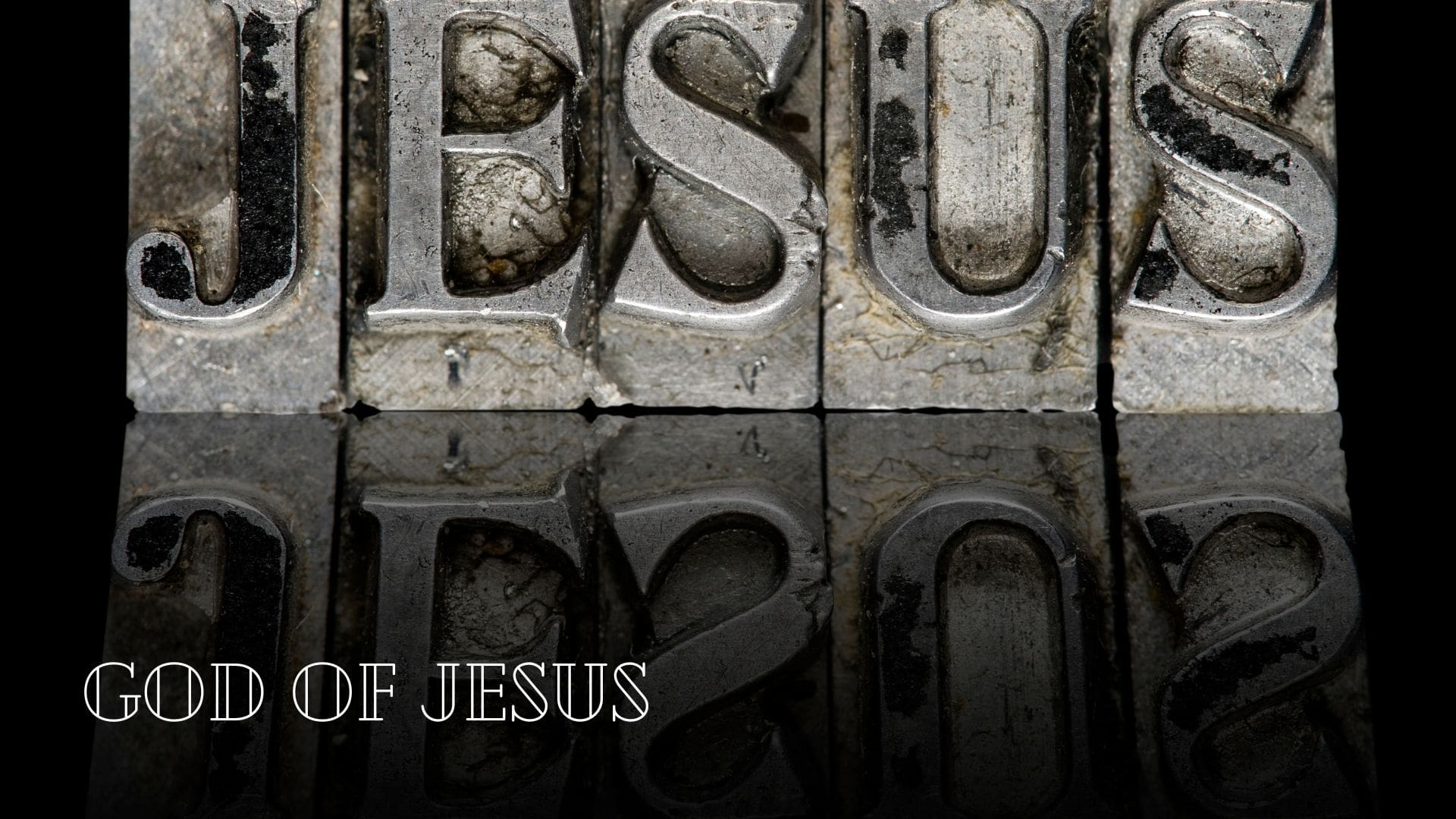 God of Jesus